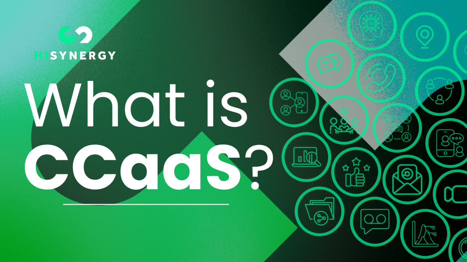 What is CCaaS?